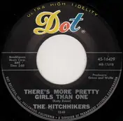 The Hitchhikers - There's More Pretty Girls Than One / Billy Don't Play The Banjo