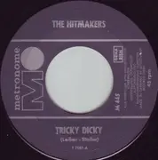 7inch Vinyl Single - The Hitmakers - Tricky Dicky / Singing The Blues