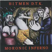 The Hitmen - Moronic Inferno