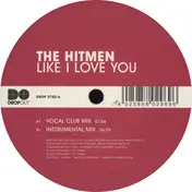 The Hitmen - Like I Love You
