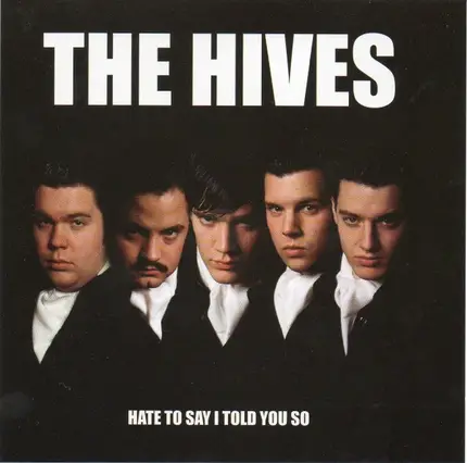 The Hives - Hate To Say I Told You So