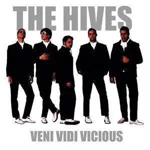 The Hives - Veni,Vidi,Vicious
