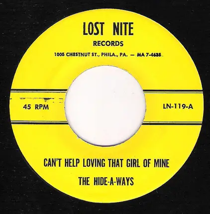 The Hide-A-Ways - Can't Help Loving That Girl Of Mine / I'm Coming Home