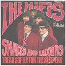 7inch Vinyl Single - The Hifis - Snakes And Ladders / Tread Softly For The Sleepers