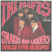 The Hifis - Snakes And Ladders / Tread Softly For The Sleepers