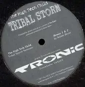 The High Tech Child - Tribal Storm (Remixes)