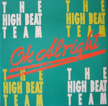 The High Beat Team - Ok Alright
