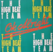 12inch Vinyl Single - The High Beat Team - Ok Alright