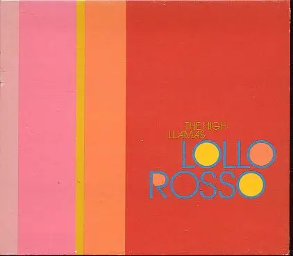 The High Llamas - Lollo Rosso