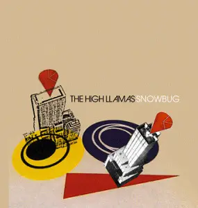 The High Llamas - Snowbug
