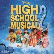 High School Musical Cast - High School Musical 2 (Soundtrack)