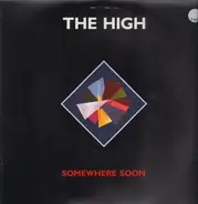 The High - Somewhere Soon