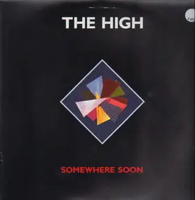 The High - Somewhere Soon