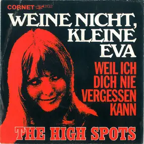 The High Spots - Weine Nicht, Kleine Eva