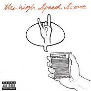 The High Speed Scene - The High Speed Scene