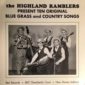 The Highland Ramblers - Present Ten Original Blue Grass And Country Songs