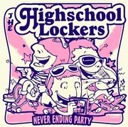 LP - The Highschool Lockers - Never Ending Party - Open cover, Pink vinyl + Insert