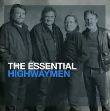 The Highwaymen - The Essential Highwaymen