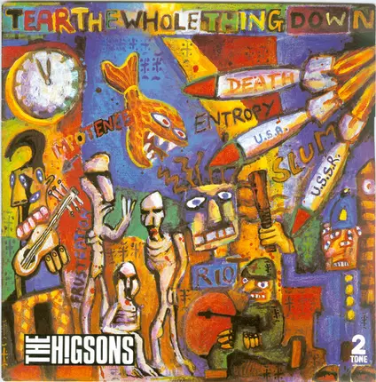 The Higsons - Tear The Whole Thing Down