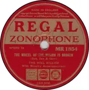 Hill Billies - The Wheel Of The Wagon Is Broken / Yodelling Cowboy