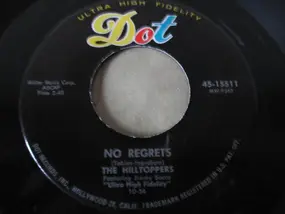 Hilltoppers - No Regrets / Until You're Mine