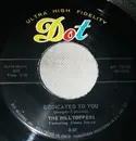 7inch Vinyl Single - The Hilltoppers Featuring Jimmy Sacca - Dedicated To You / My Cabin Of Dreams