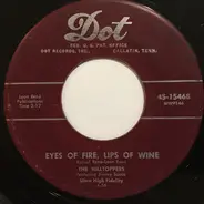 The Hilltoppers Featuring Jimmy Sacca - Eyes Of Fire, Lips Of Wine / I'm Walking Through Heaven