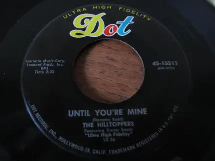 The Hilltoppers Featuring Jimmy Sacca - No Regrets / Until You're Mine