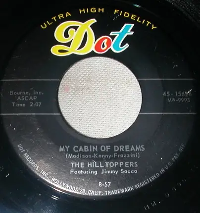 The Hilltoppers Featuring Jimmy Sacca - Dedicated To You / My Cabin Of Dreams