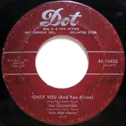 The Hilltoppers - Only You (And You Alone)