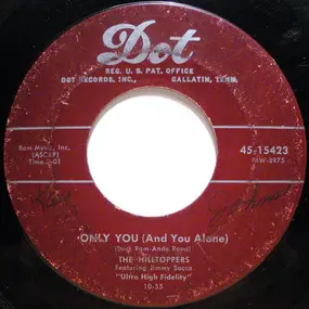 Hilltoppers - Only You (And You Alone)