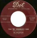 7inch Vinyl Single - The Hilltoppers - You Try Somebody Else