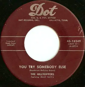 Hilltoppers - You Try Somebody Else