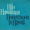 LP - The Hilo Hawaiians - Honeymoon In Hawaii