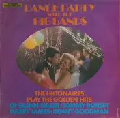 Hiltonaires - Dance Party With The Big Bands
