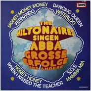 The Hiltonaires - The Hiltonaires Singen Abba Grosse Erfolge Und Andere