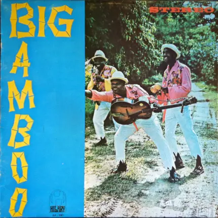 The Hiltonaires - Big Bamboo