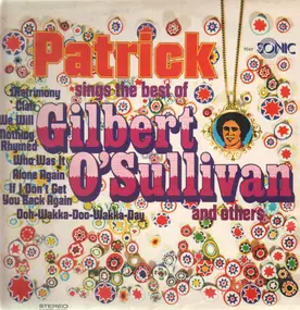 Hiltonaires - Patrick Sings The Best Of Gilbert O'Sullivan And Others