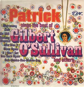 Hiltonaires - Patrick Sings The Best Of Gilbert O'Sullivan And Others