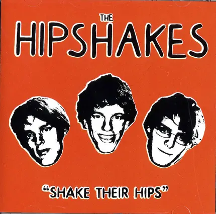 The Hipshakes - Shake Their Hips