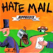 Hippriests - Hate Mail