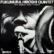 The Hiroshi Fukumura Quintet