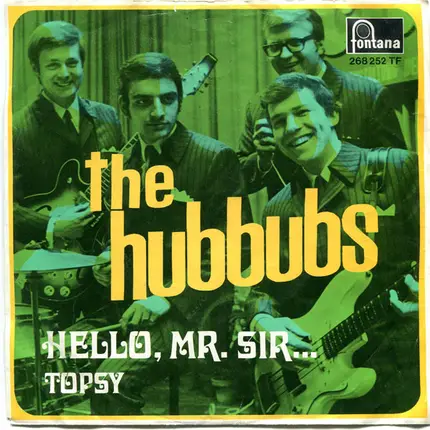 The Hubbubs - Hello, Mr. Sir... / Topsy