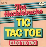 The Hucklebucks - Tic Tac Toe
