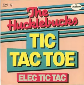 The Hucklebucks - Tic Tac Toe