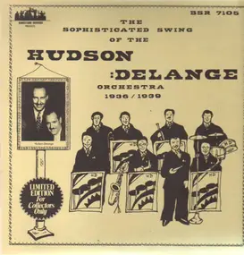 Hudson-DeLange Orchestra - The Sophisticated Swing Of The Hudson Delange Orchestra - 1936-1939