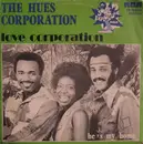 7inch Vinyl Single - The Hues Corporation - Love Corporation