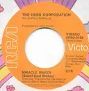 7inch Vinyl Single - The Hues Corporation - Miracle Maker (Sweet Soul Shaker) / Go To The Poet