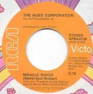 The Hues Corporation - Miracle Maker (Sweet Soul Shaker) / Go To The Poet