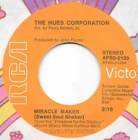 Hues Corporation - Miracle Maker (Sweet Soul Shaker) / Go To The Poet